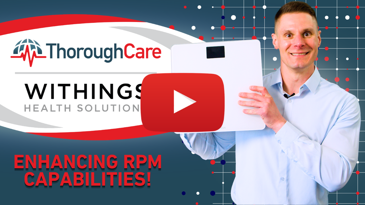 ThoroughCare integrates with Withings Digital Weight Scales.