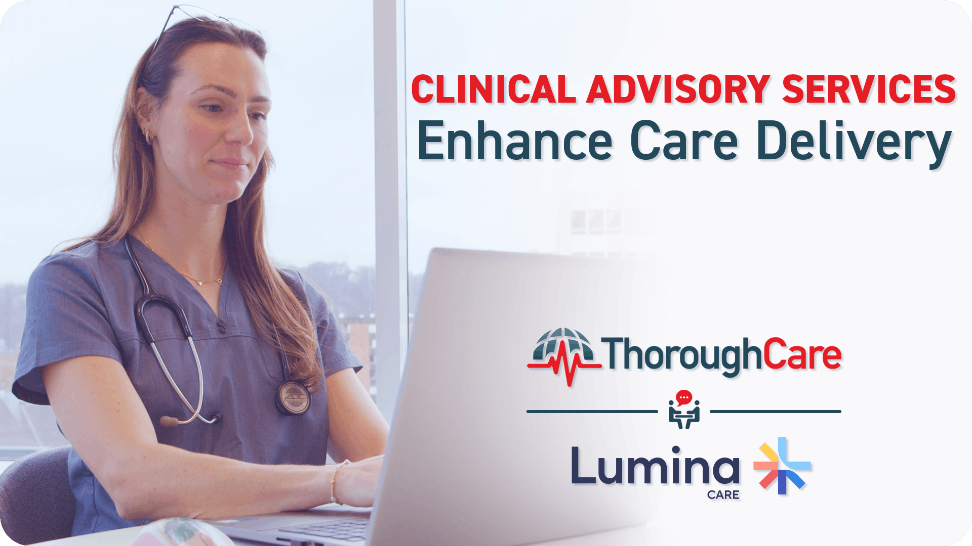 ThoroughCare's Clinical Advisory Services sets Lumina Care up for success