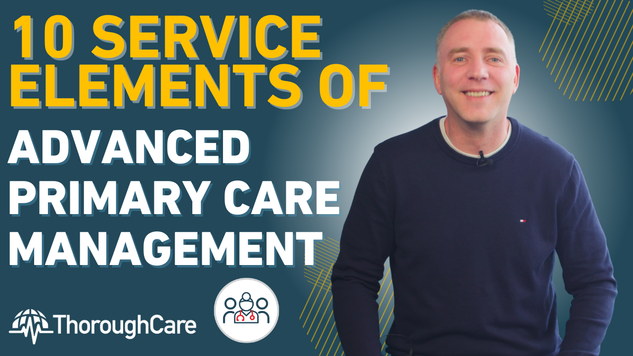 10 Service Elements of Advanced Primary Care Management