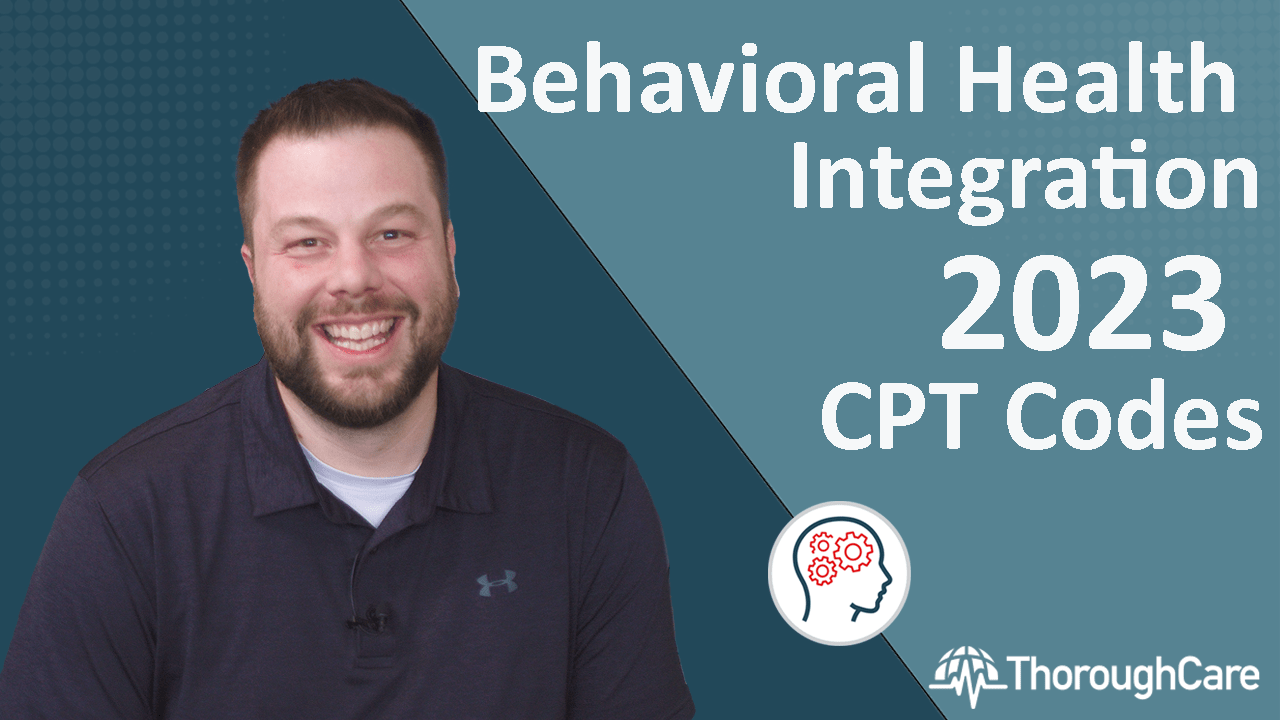 Behavioral Health Integration: 2023 CPT Codes and Reimbursement Rates