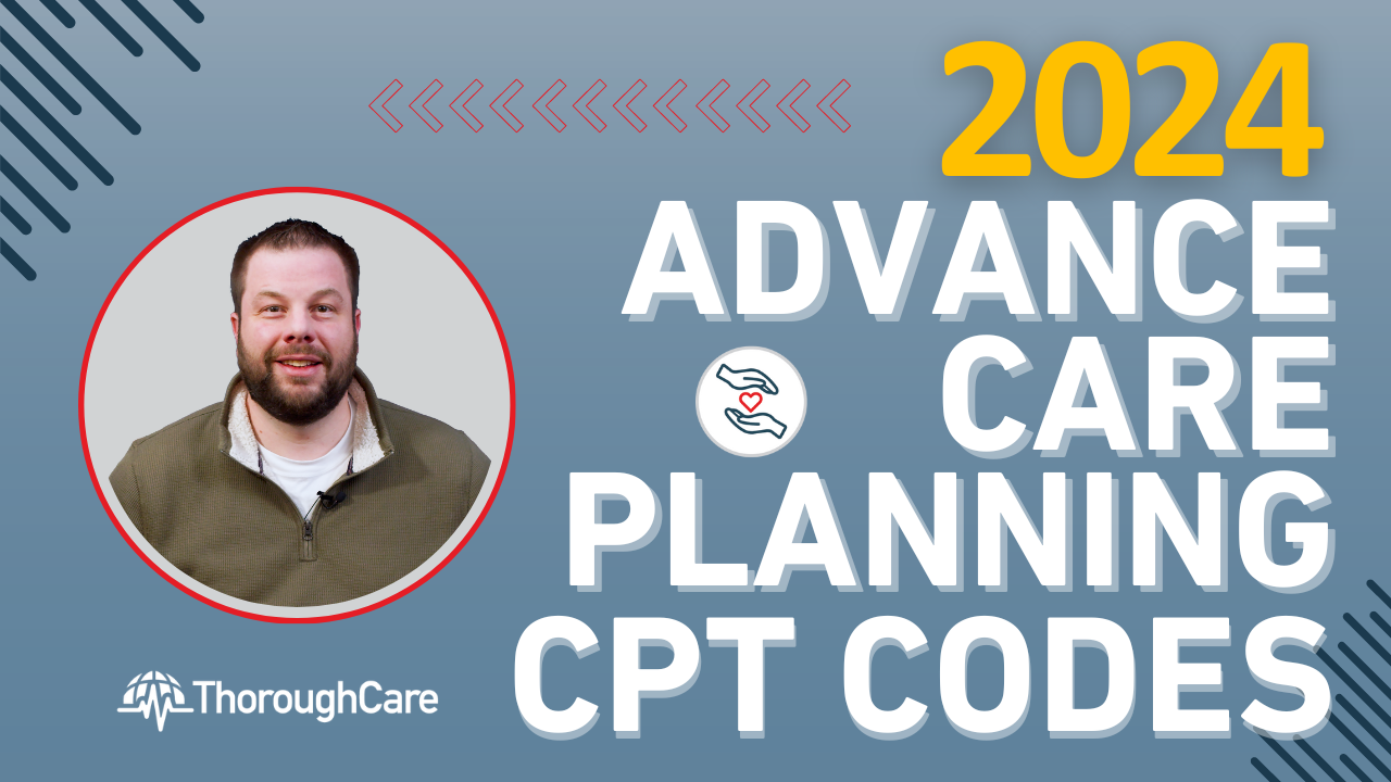 2024 Advance Care Planning (ACP) CPT Codes, Billing, and Reimbursements