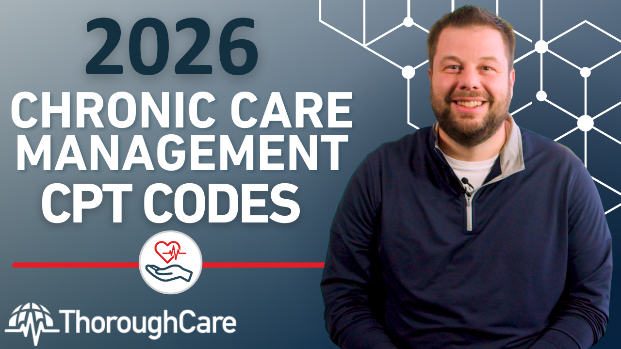 Chronic Care Management: 2026 CPT Codes and Reimbursement Rates