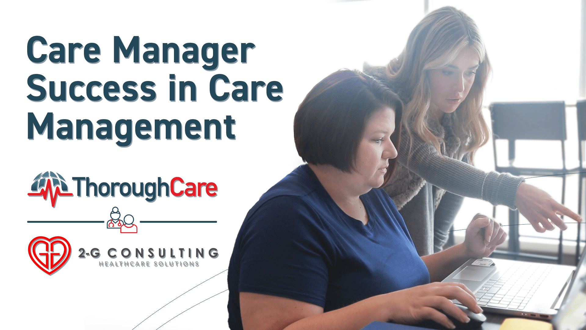 Equipping Care Teams for Care Manager Success