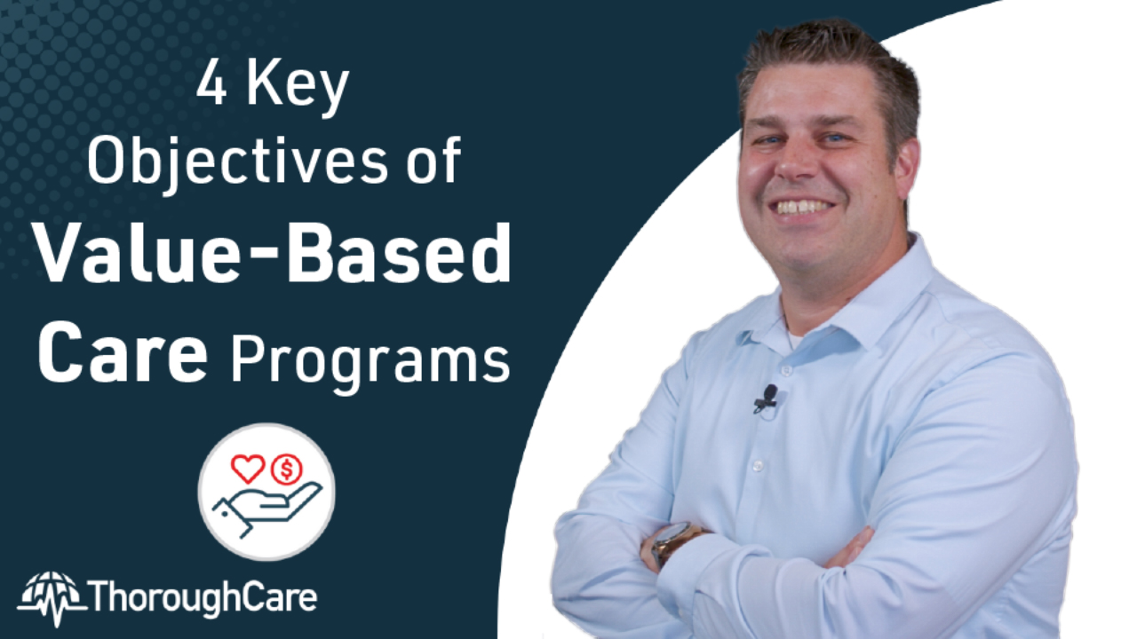 The 4 Key Objectives of Value-Based Care: Part 1