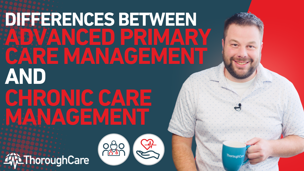 What's the Difference Between Advanced Primary Care Management and Chronic Care Management?