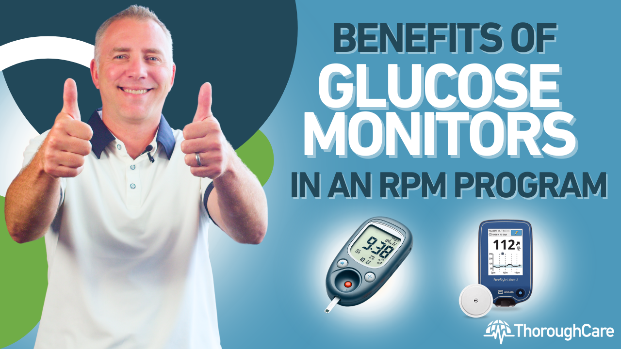 Benefits of Glucose Monitors in an RPM Program