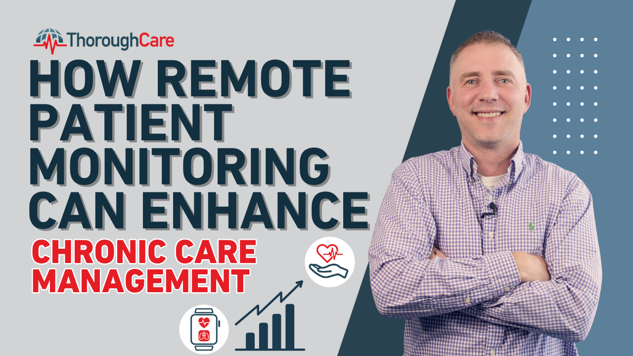 How Remote Patient Monitoring Can Enhance Chronic Care Management