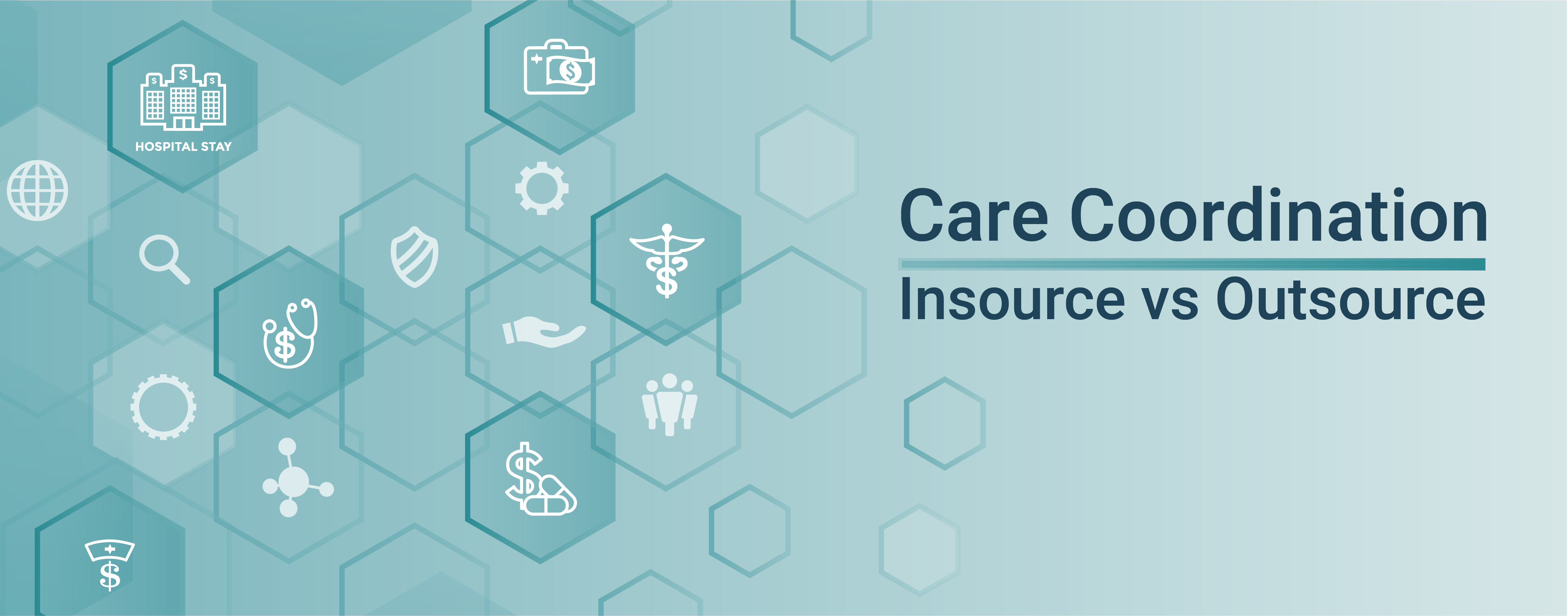 Care Coordination Programs: Insource Vs. Outsource