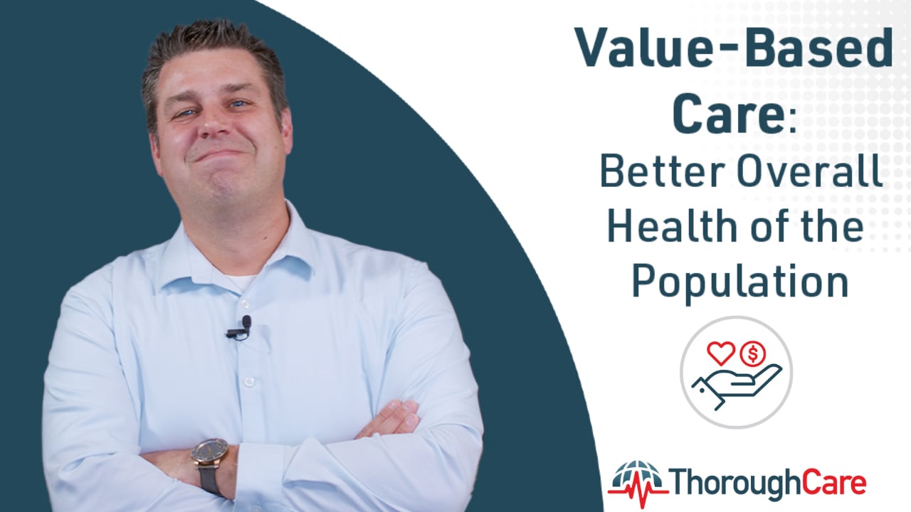 The 4 Key Objectives of Value-Based Care: Part 4