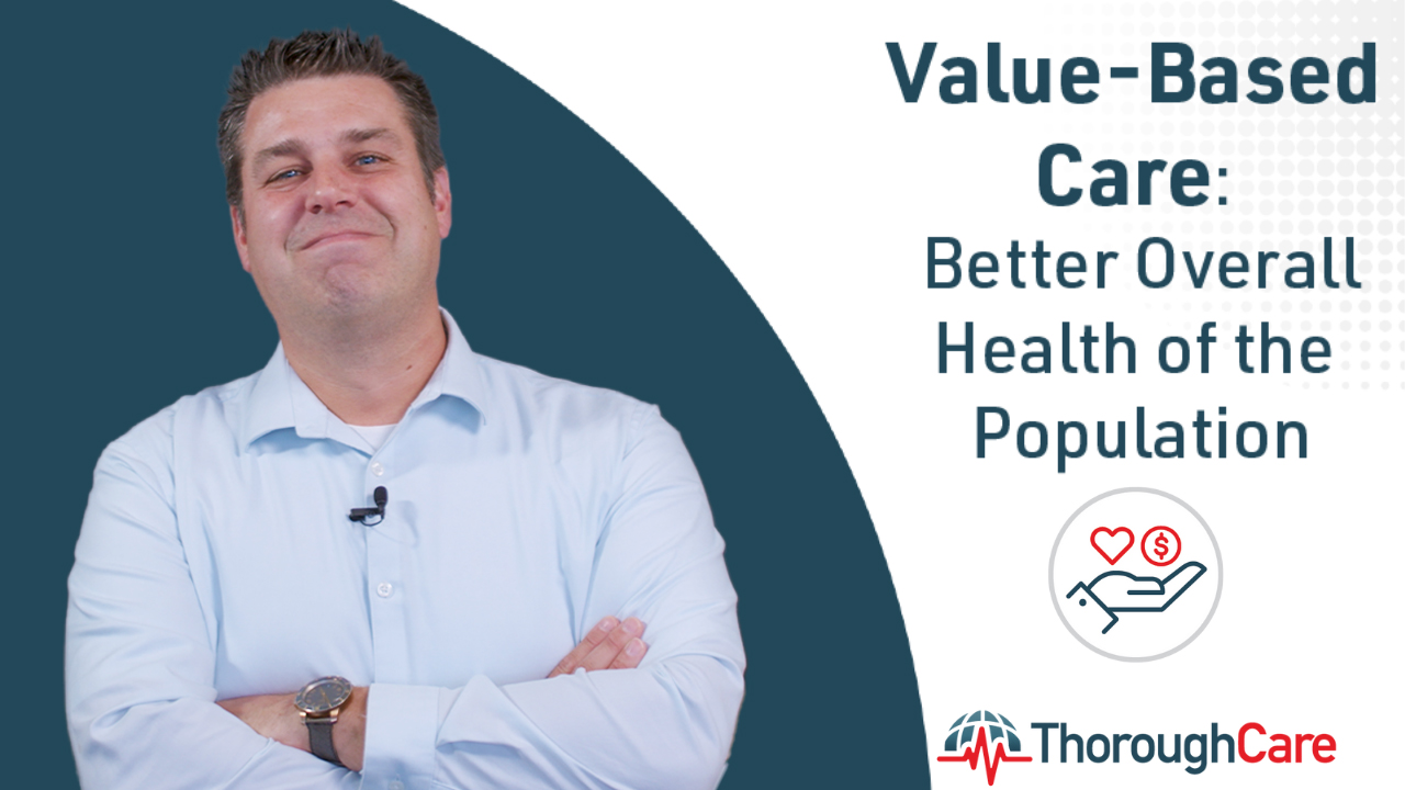 The 4 Key Objectives of Value-Based Care: Part 4