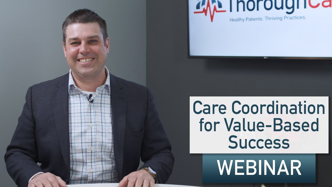 Webinar: Care Coordination for Value-Based Care Success
