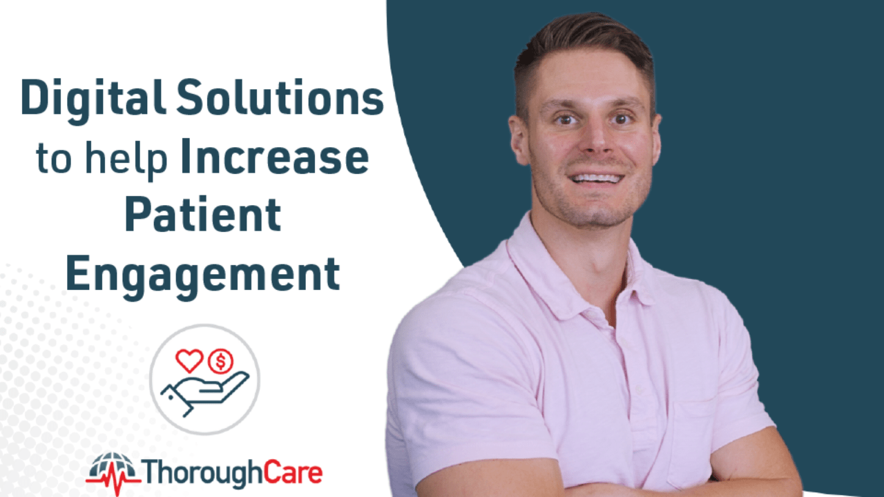 Increase Patient Engagement With Help From These 3 Digital Solutions