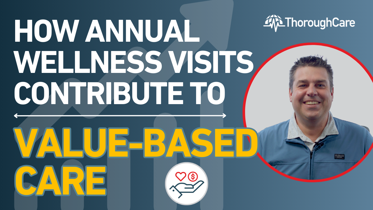 How Annual Wellness Visits Contribute to Value-Based Care