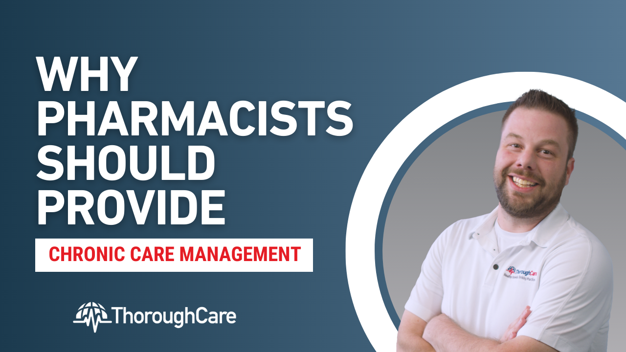 Why Pharmacists Should Provide Chronic Care Management