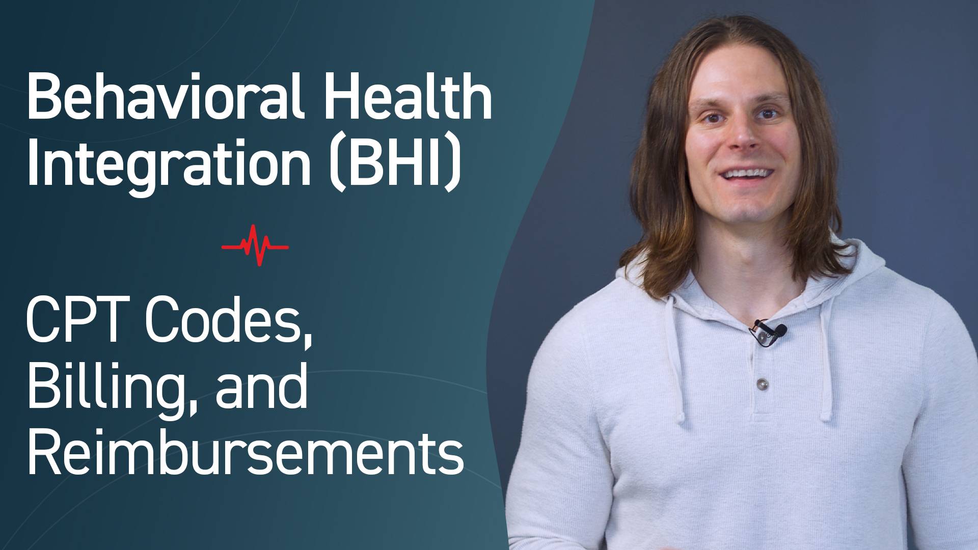 Behavioral Health Integration (BHI): CPT Codes, Billing, and Reimbursements