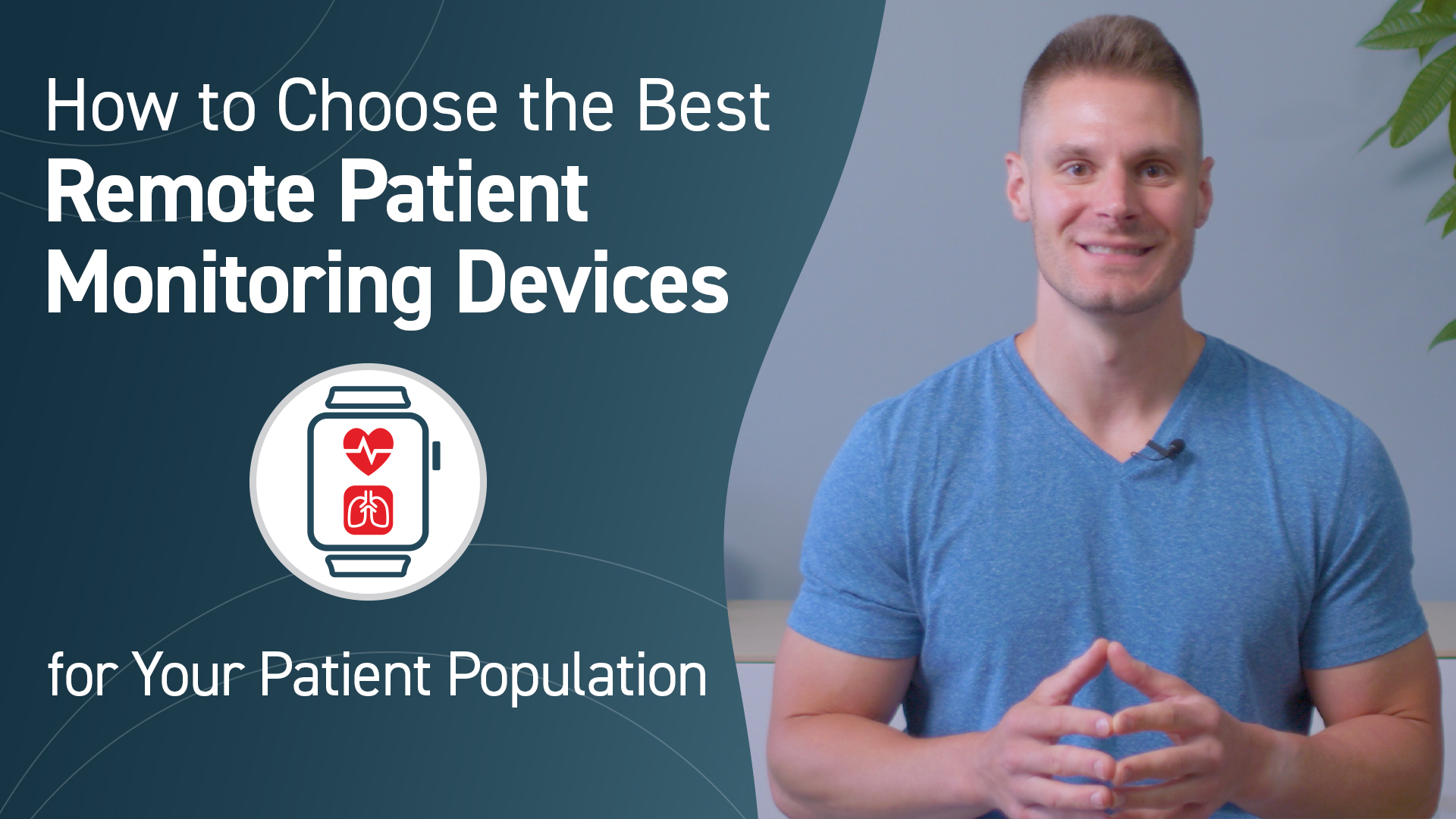 How to Choose the Best Remote Monitoring Devices for Your Patient Population